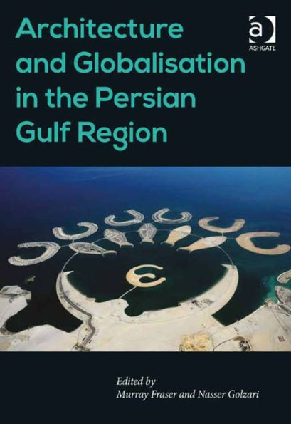 Architecture and Globalisation in the Persian Gulf Region