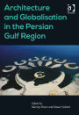Architecture and Globalisation in the Persian Gulf Region