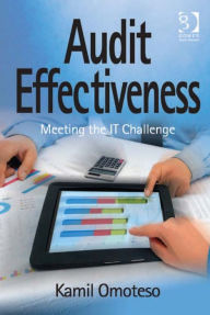 Title: Audit Effectiveness: Meeting the IT Challenge, Author: Kamil Omoteso