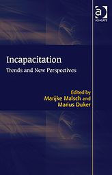 Title: Incapacitation: Trends and New Perspectives, Author: Marijke Malsch