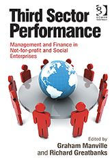 Title: Third Sector Performance: Management and Finance in Not-for-profit and Social Enterprises, Author: Graham Manville