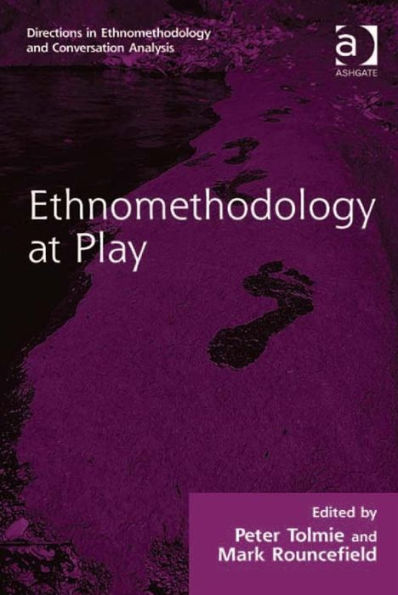 Ethnomethodology at Play