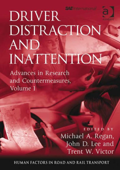 Driver Distraction and Inattention: Advances in Research and Countermeasures, Volume 1