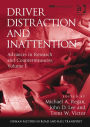 Driver Distraction and Inattention: Advances in Research and Countermeasures, Volume 1