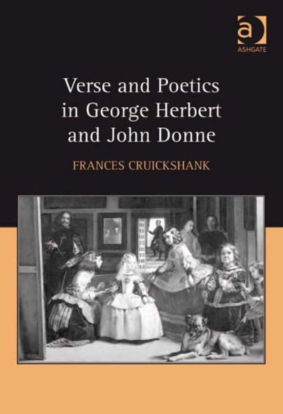 Verse and Poetics in George Herbert and John Donne