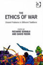 The Ethics of War: Shared Problems in Different Traditions