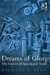 Title: Dreams of Glory: The Sources of Apocalyptic Terror, Author: Richard K Fenn