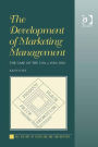 The Development of Marketing Management : The Case of the USA c. 1910-1940