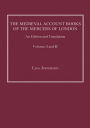 The Medieval Account Books of the Mercers of London: An Edition and Translation