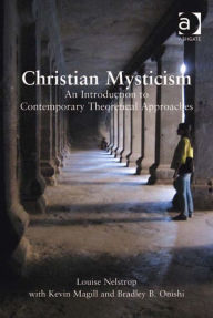 Title: Christian Mysticism: An Introduction to Contemporary Theoretical Approaches, Author: Kevin Magill