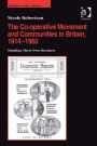 The Co-operative Movement and Communities in Britain, 1914-1960: Minding Their Own Business