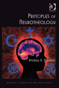Title: Principles of Neurotheology, Author: Andrew B Newberg