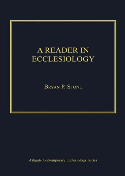 A Reader in Ecclesiology