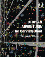 Title: Utopian Adventure: The Corviale Void, Author: Victoria Watson