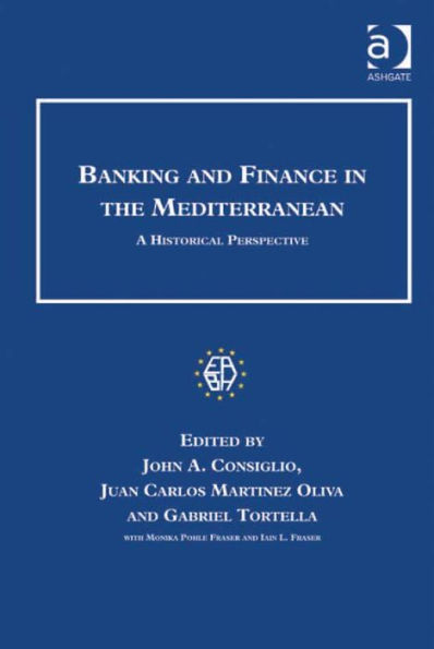 Banking and Finance in the Mediterranean: A Historical Perspective