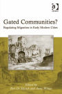 Gated Communities?: Regulating Migration in Early Modern Cities