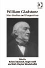 William Gladstone: New Studies and Perspectives