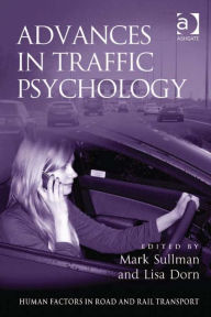 Title: Advances in Traffic Psychology, Author: Mark Sullman