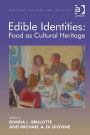Edible Identities: Food as Cultural Heritage