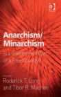 Anarchism/Minarchism: Is a Government Part of a Free Country?