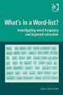 What's in a Word-list?: Investigating Word Frequency and Keyword Extraction