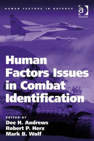 Title: Human Factors Issues in Combat Identification, Author: Dee H. Andrews