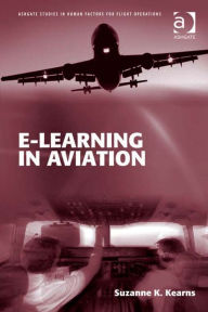 Title: e-Learning in Aviation, Author: Suzanne K Kearns