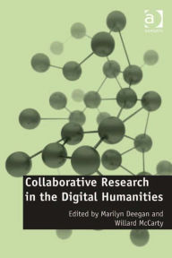 Title: Collaborative Research in the Digital Humanities, Author: Marilyn Deegan