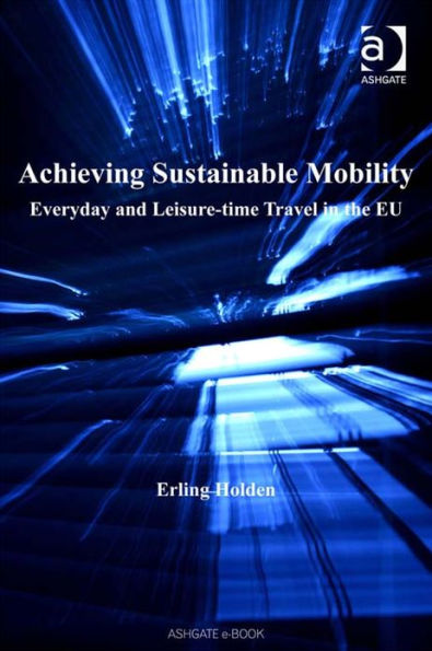 Achieving Sustainable Mobility: Everyday and Leisure-time Travel in the EU