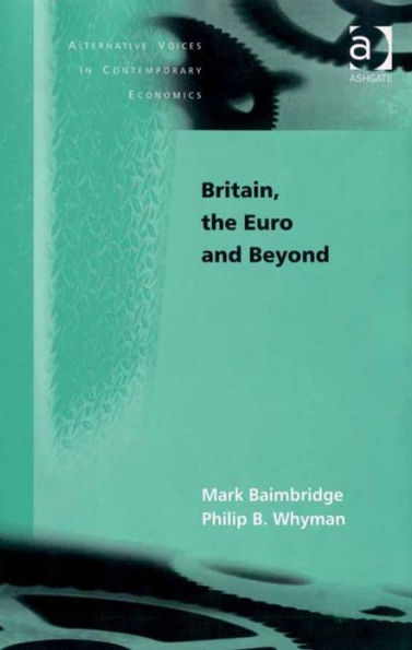 Britain, the Euro and Beyond