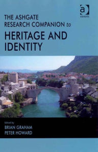 Title: The Ashgate Research Companion to Heritage and Identity, Author: Brian Graham