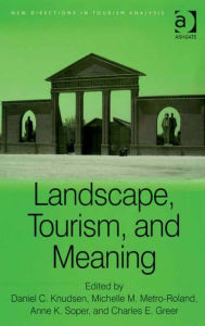 Title: Landscape, Tourism, and Meaning, Author: Anne K Soper