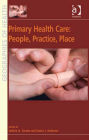 Primary Health Care: People, Practice, Place