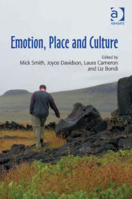 Title: Emotion, Place and Culture, Author: Joyce Davidson