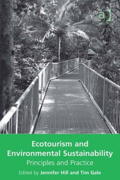 Ecotourism and Environmental Sustainability: Principles and Practice