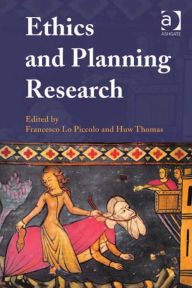 Title: Ethics and Planning Research, Author: Huw Thomas