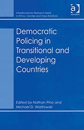 Title: Democratic Policing in Transitional and Developing Countries, Author: Nathan Pino