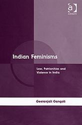 Indian Feminisms: Law, Patriarchies and Violence in India