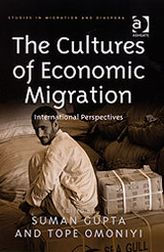 Title: The Cultures of Economic Migration: International Perspectives, Author: Suman Gupta