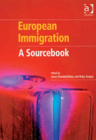 Title: European Immigration : A Sourcebook, Author: Anna Triandafyllidou