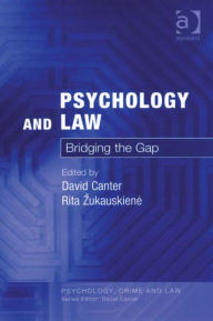 Title: Psychology and Law: Bridging the Gap, Author: David Canter