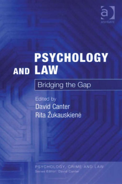 Psychology and Law: Bridging the Gap