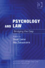 Psychology and Law: Bridging the Gap