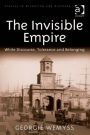 The Invisible Empire: White Discourse, Tolerance and Belonging