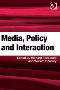 Title: Media, Policy and Interaction, Author: Richard Fitzgerald