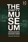 The Empty Museum: Western Cultures and the Artistic Field in Modern Japan