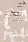 Managing Ethnic Diversity: Meanings and Practices from an International Perspective