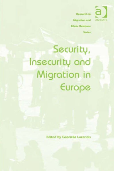 Security, Insecurity and Migration in Europe