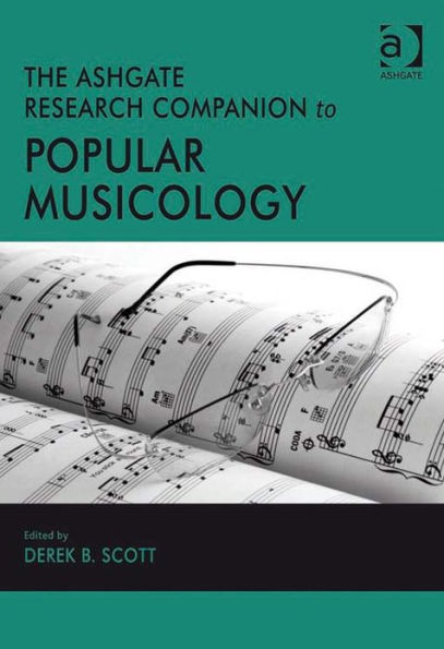 The Ashgate Research Companion to Popular Musicology