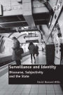 Surveillance and Identity: Discourse, Subjectivity and the State